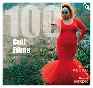 100 Cult Films de Ernest Mathijs