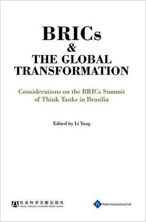 Brics and the Global Transformation de Li Yang