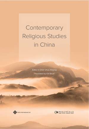 Contemporary Religious Studies in China de Chi Shuai