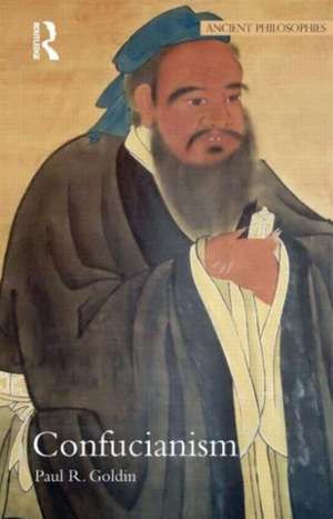 Confucianism de Paul R. Goldin