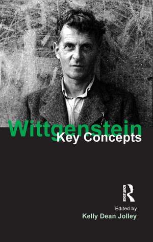Wittgenstein: Key Concepts de Kelly Dean Jolley