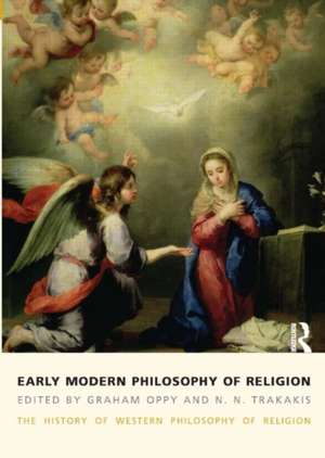 Early Modern Philosophy of Religion: The History of Western Philosophy of Religion, volume 3 de Graham Oppy