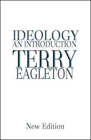 Ideology: An Introduction de Terry Eagleton