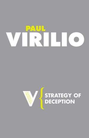 Strategy of Deception de Paul Virilio