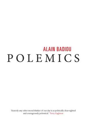 Polemics de Alain Badiou