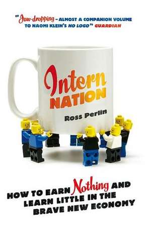 Intern Nation de Ross Perlin