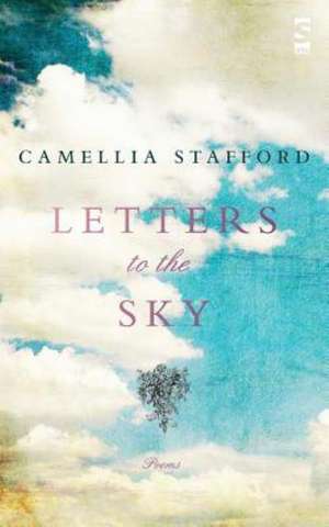 Letters to the Sky de Camellia Stafford