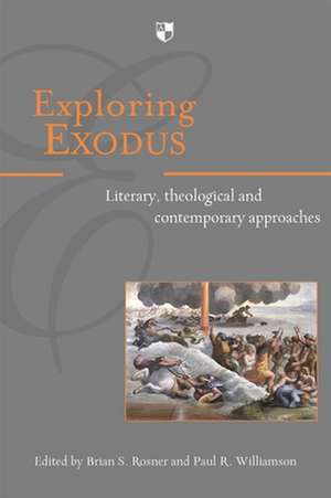 Exploring Exodus de Brian S Rosner