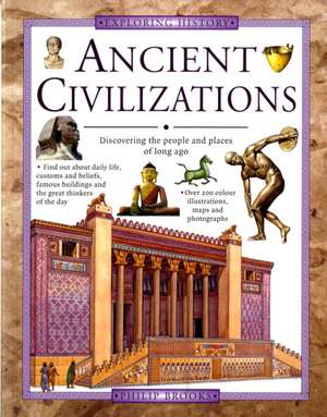 Exploring History: Ancient Civilisations de Philip Brooks