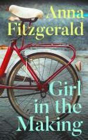 Girl in the Making de Anna Fitzgerald