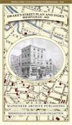 Drake, J: James Drake's Street Plan and Index of Birmingham de Mapseeker Publishing Ltd.