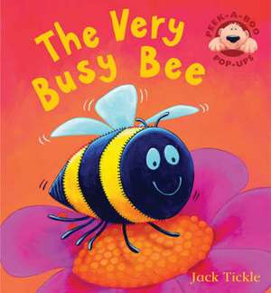 The Very Busy Bee de Jack Tickle