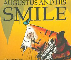 Augustus and His Smile de Catherine Rayner