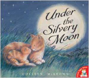 Under the Silvery Moon de Colleen McKeown