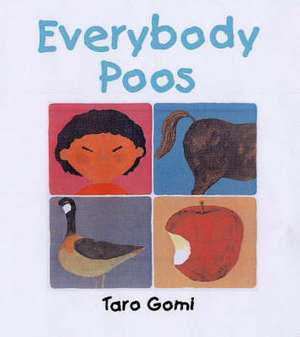 Everybody Poos de Taro Gomi