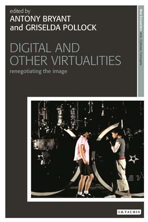 Digital and Other Virtualities: Renegotiating the Image de Antony Bryant