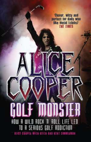 Alice Cooper: Golf Monster de Alice Cooper