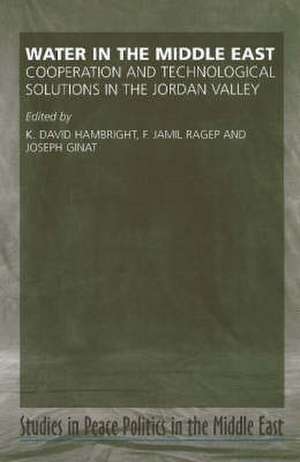 Water in the Middle East – Cooperation and Technological Solutions in the Jordan Valley de K. David Hambright