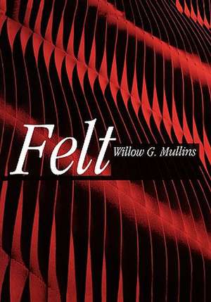 Felt de Willow Mullins