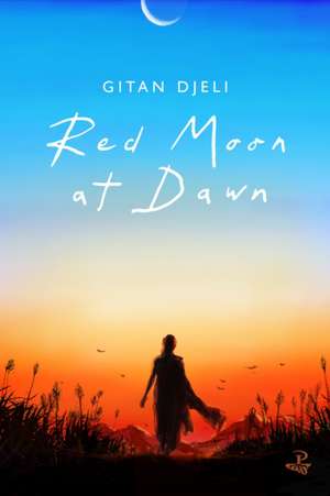 Red Moon at Dawn de Gitan Djeli