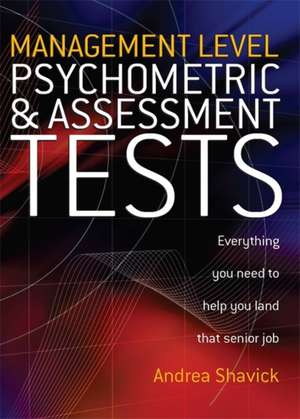 Management Level Psychometric and Assessment Tests de Andrea Shavick