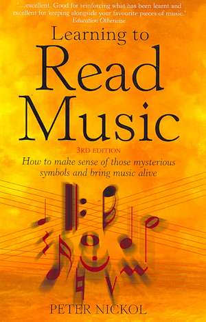 Learning To Read Music 3rd Edition de Peter Nickol