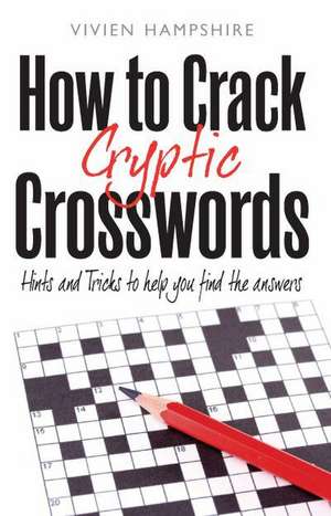 Hampshire, V: How To Crack Cryptic Crosswords de Vivien Hampshire