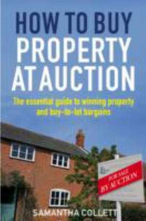 How To Buy Property at Auction de Samantha Collett