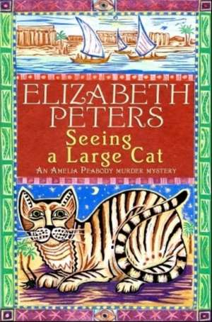 Peters, E: Seeing a Large Cat de Elizabeth Peters