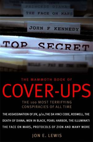 The Mammoth Book of Cover-Ups de Jon E. Lewis