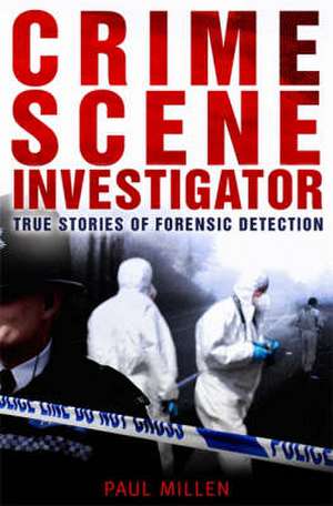 Millen, P: Crime Scene Investigator de Paul Millen