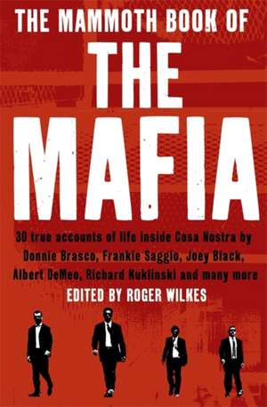 The Mammoth Book of the Mafia de Nigel Cawthorne