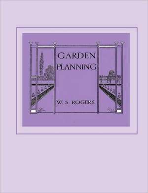 Garden Planning de William Snow Rogers