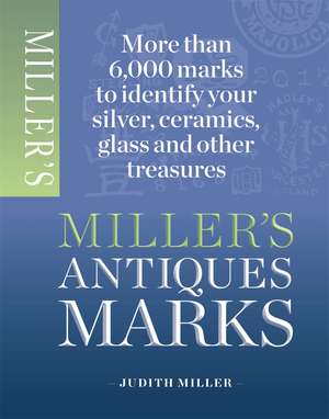 Miller's Antiques Marks de Judith Miller