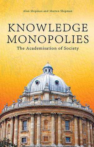 Shipman, A: Knowledge Monopolies