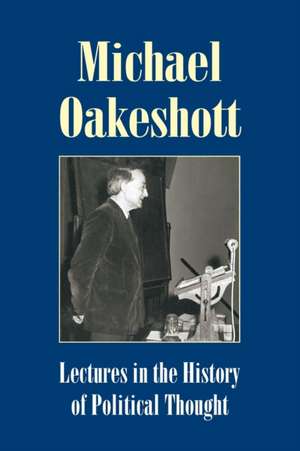 Lectures in the History of Political Thought de Michael Oakeshott