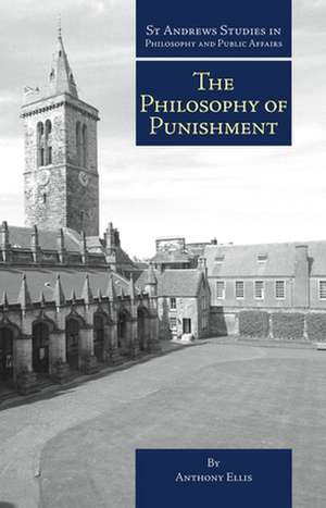 The Philosophy of Punishment de Anthony Ellis