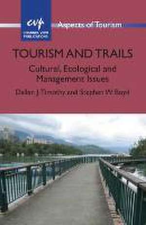 Tourism and Trails de Professor Dallen J. Timothy