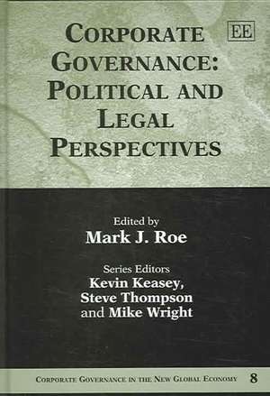 Corporate Governance: Political and Legal Perspectives de Mark J. Roe