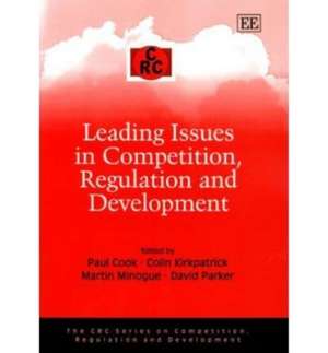 Leading Issues in Competition, Regulation and Development de Paul Cook