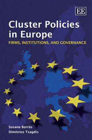 Cluster Policies in Europe – Firms, Institutions, and Governance de Susana Borrás