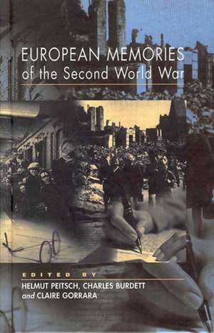 European Memories of the Second World War de Helmut Peitsch