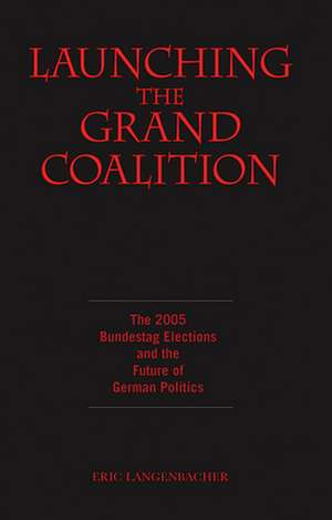 Launching the Grand Coalition de E. Langenbacher