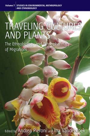 Traveling Cultures and Plants de A. Pieroni