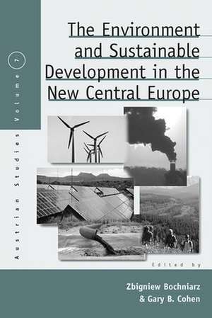 The Environment and Sustainable Development in the New Central Europe de Z. Bochniarz