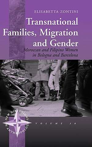 Transnational Families, Migration and Gender de Elisabetta Zontini