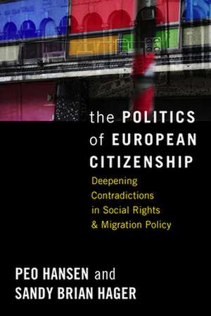 The Politics of European Citizenship de Peo Hansen