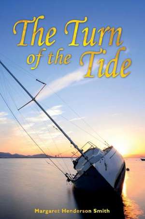 The Turn of the Tide de Margaret Henderson Smith