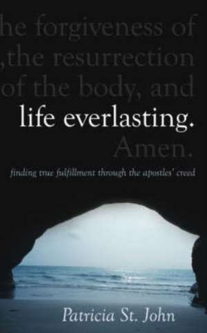 Life Everlasting de Patricia St. John