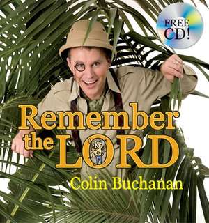 Remember the Lord de Colin Buchanan